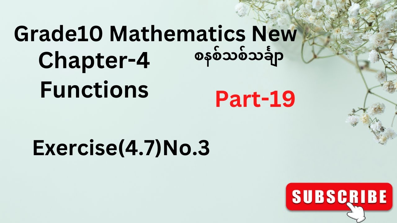 Grade10 math chapter4, Exercise(4.7) No.3, Functions, Tena