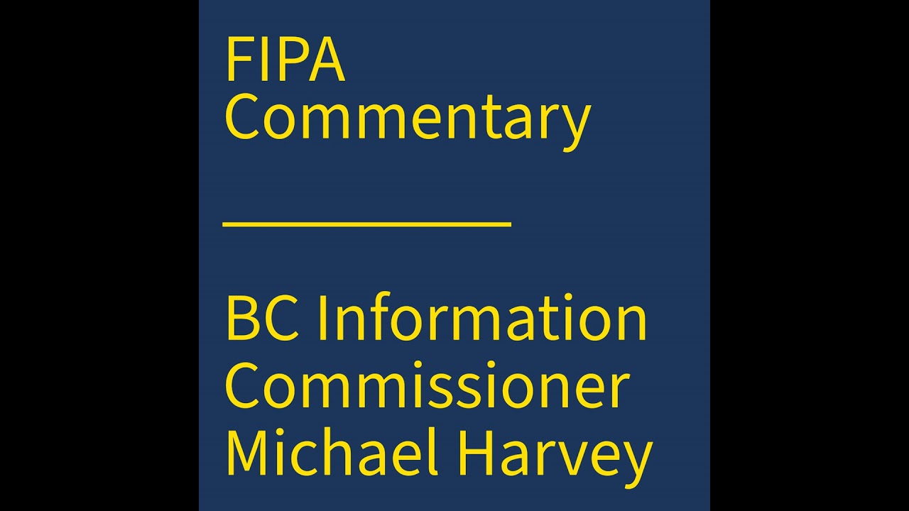 Commentary: BC Information Commissioner Michael Harvey