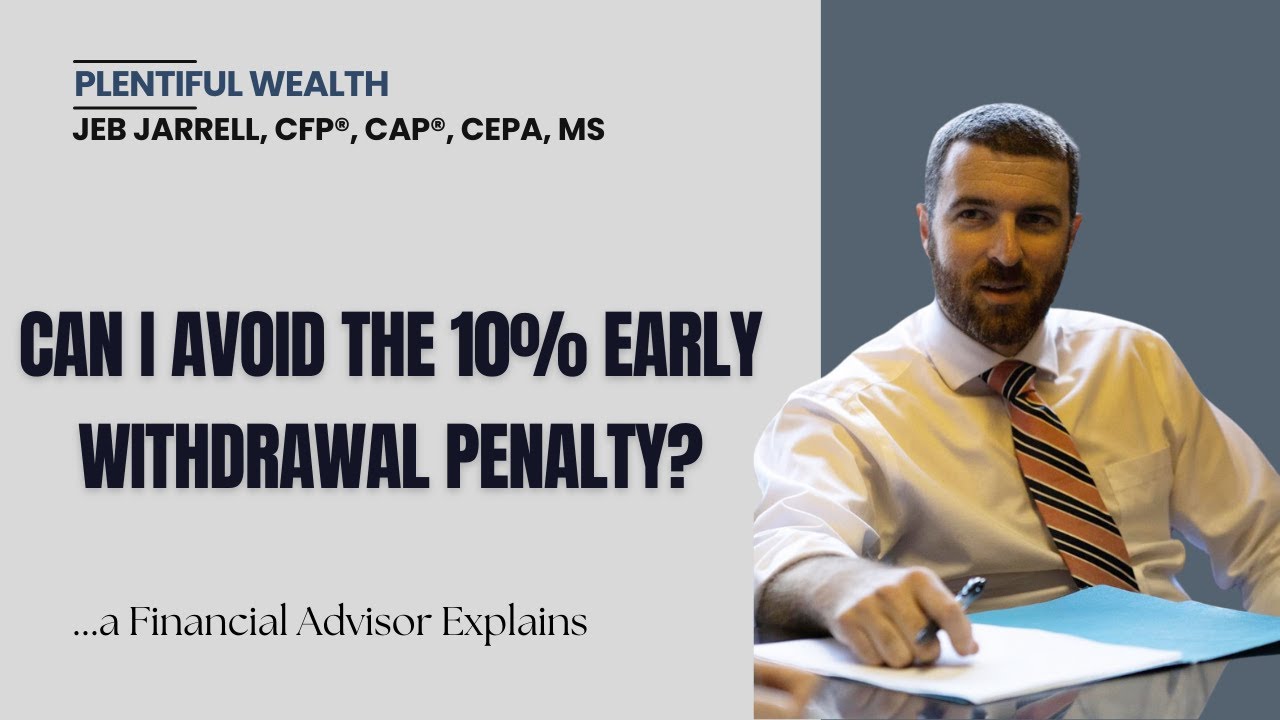 How to avoid the 401k Early Withdrawal Penalty: A CFP Explains