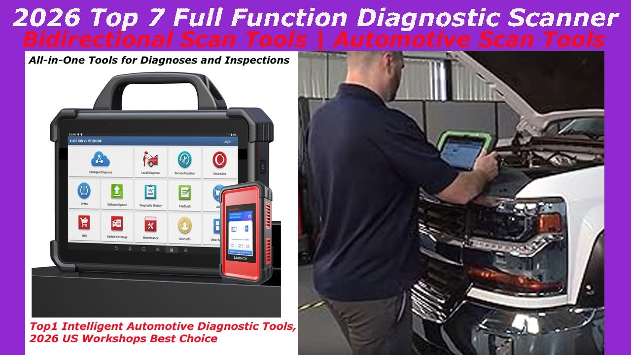 2026 Top 7 Full Function Diagnostic Scanner! Bidirectional Scan Tools! Automotive Scan Tool! Reviews