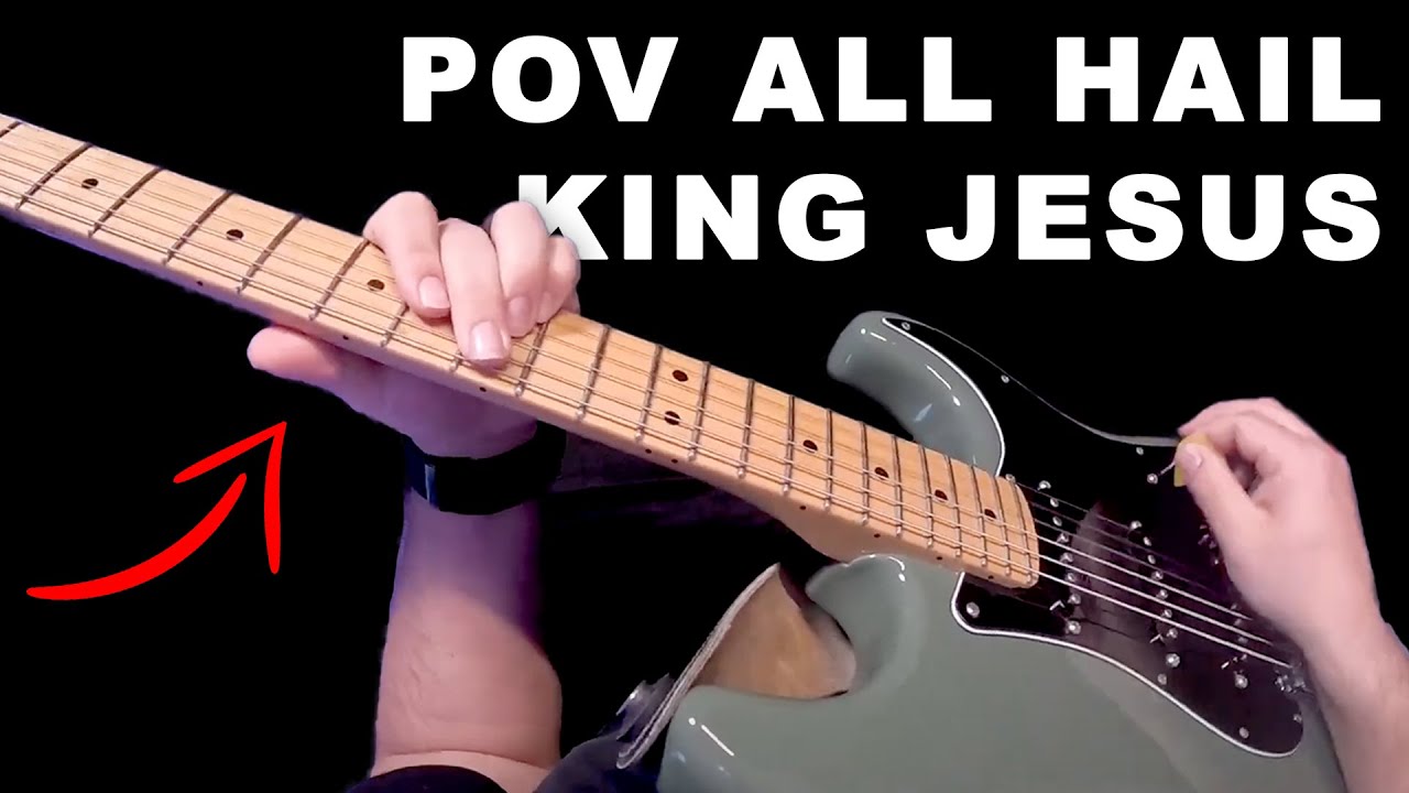 All Hail King Jesus | Bethel Music | Joey Cobra POV Guitar Play-through