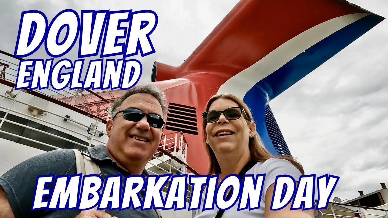 Embarkation Day in Dover: Carnival Cruise Vlog Europe