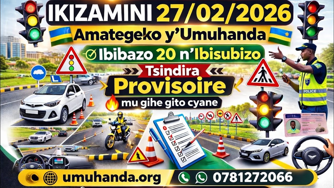🚦 IKIZAMINI 27/02/2026 | Amategeko y’Umuhanda | Ibibazo 20 n’Ibisubizo | Tsindira Provisoire vuba