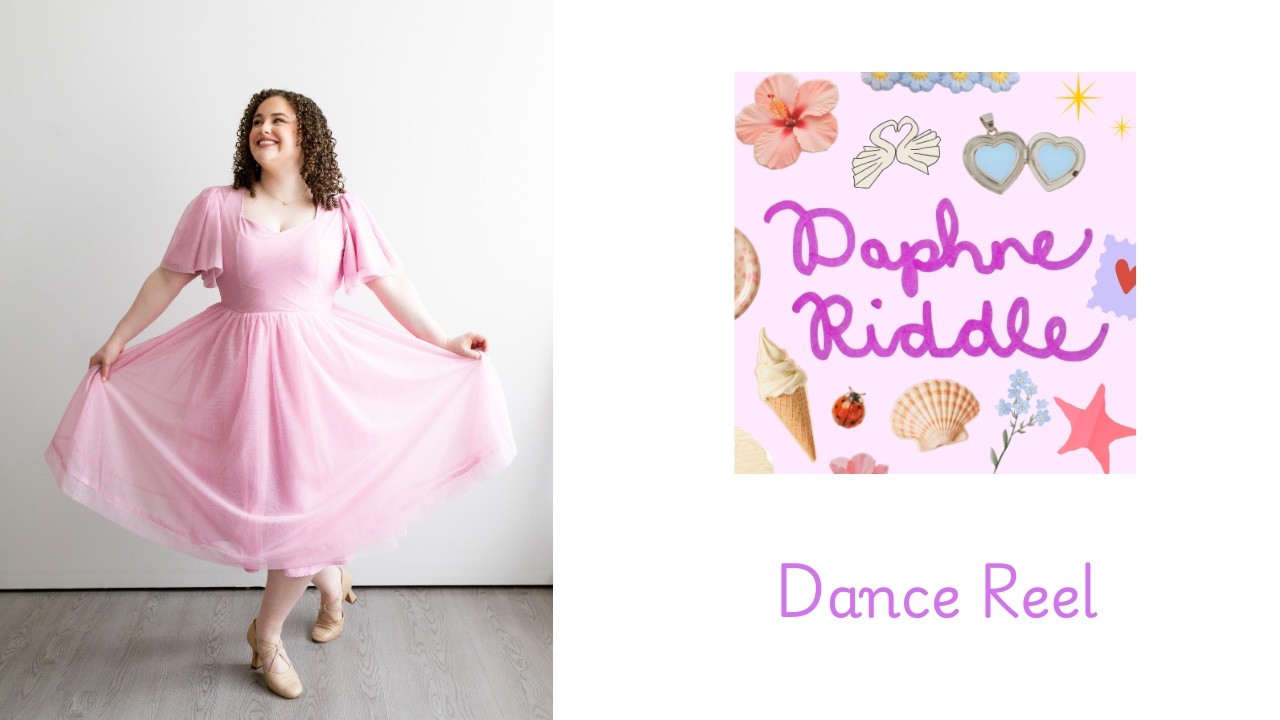 Daphne Riddle- Dance Reel