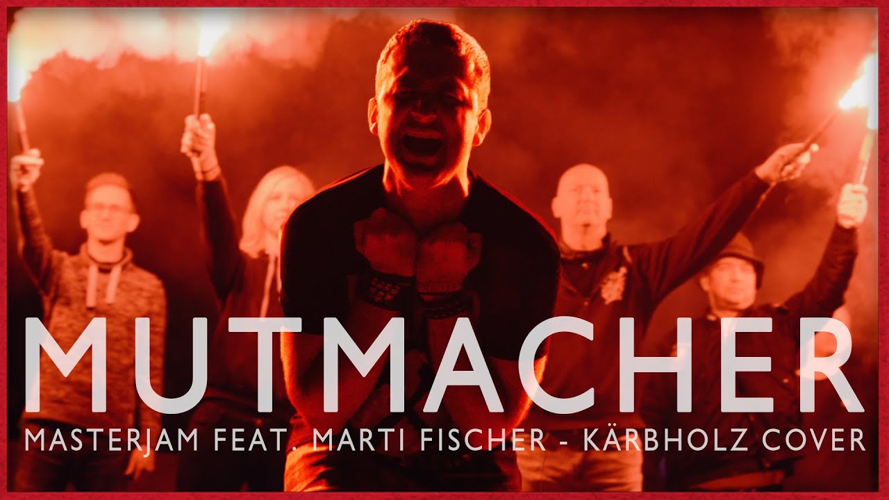 MUTMACHER (Cover Musik Video &bdquo;K&auml;rbholz&ldquo;) - 4K