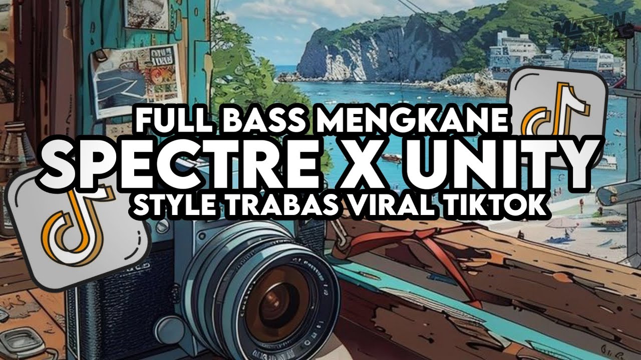 Dj Unity X Melody Spectre Remix Full Bass Santuy Style Trabas Viral TikTok 2024