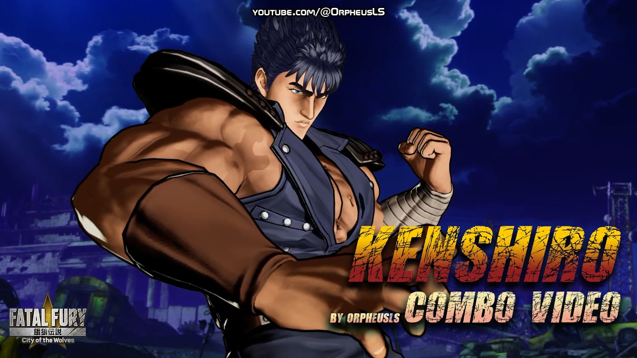 KENSHIRO - COMBO VIDEO || Fatal Fury CotW 【CMV】|| Early Access