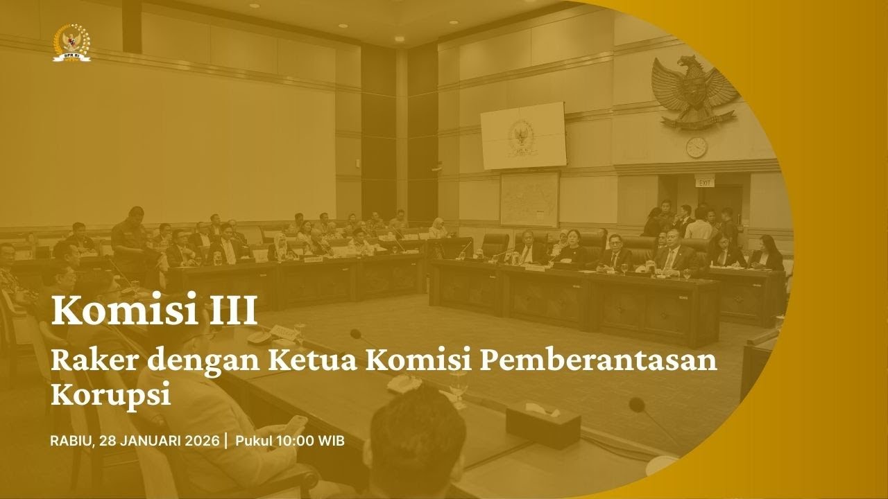 BREAKING NEWS - KOMISI III DPR RI RAKER DENGAN KETUA KOMISI PEMBERANTASAN KORUPSI