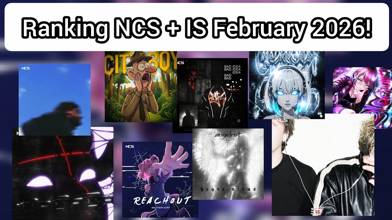 Ranking NCS + IS February 2026 (26 Songs!)