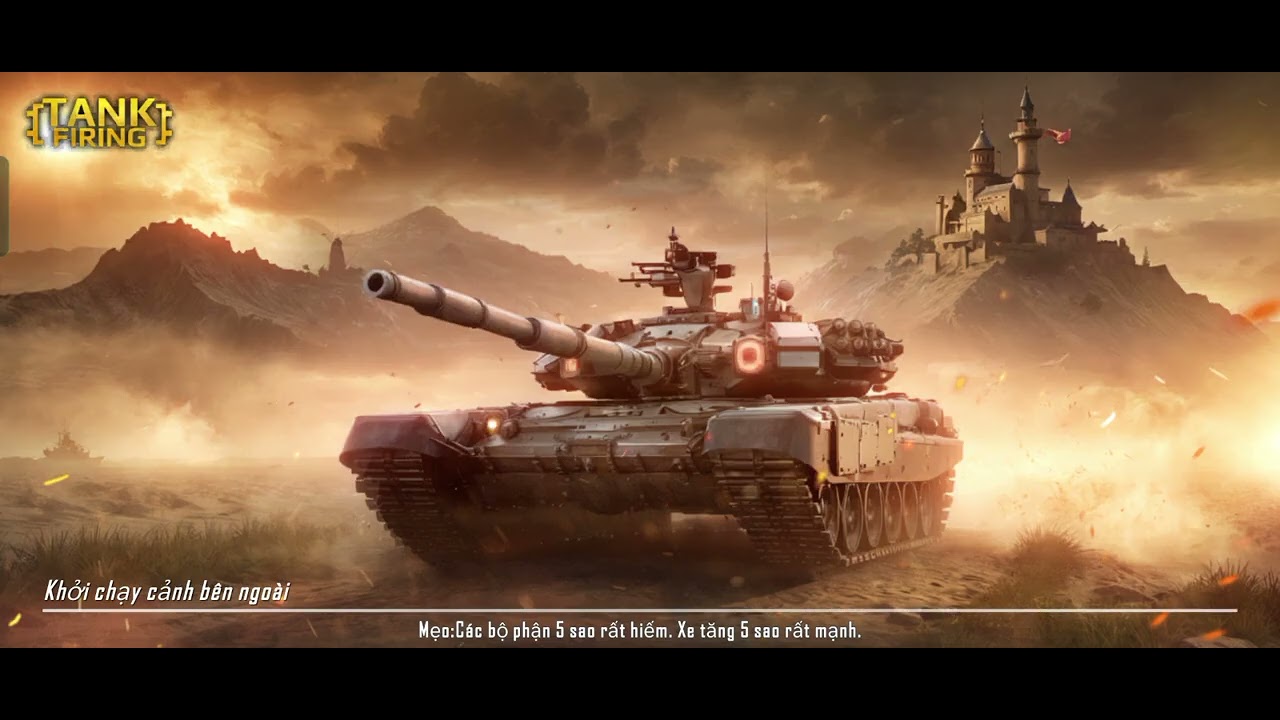 Tank firing nay lên sóng con challenge 2T lv 5 cho ae 