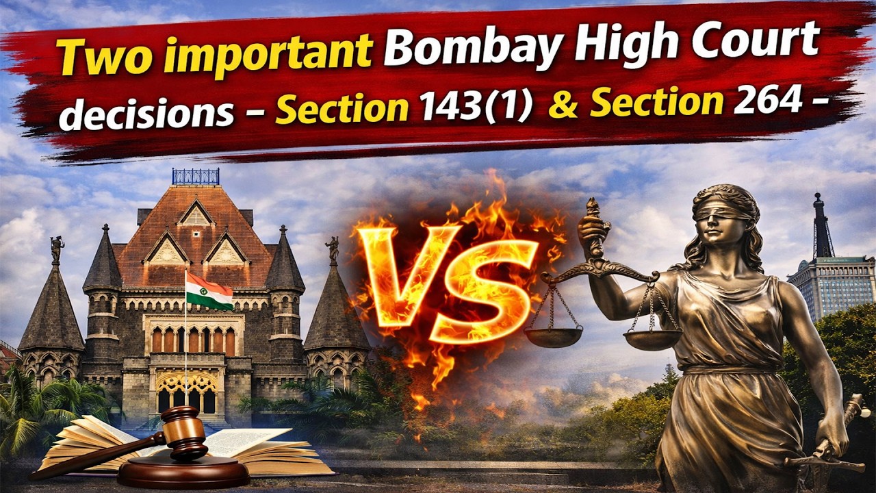 Two important Bombay High Court decisions - Section 143(1) & Section 264