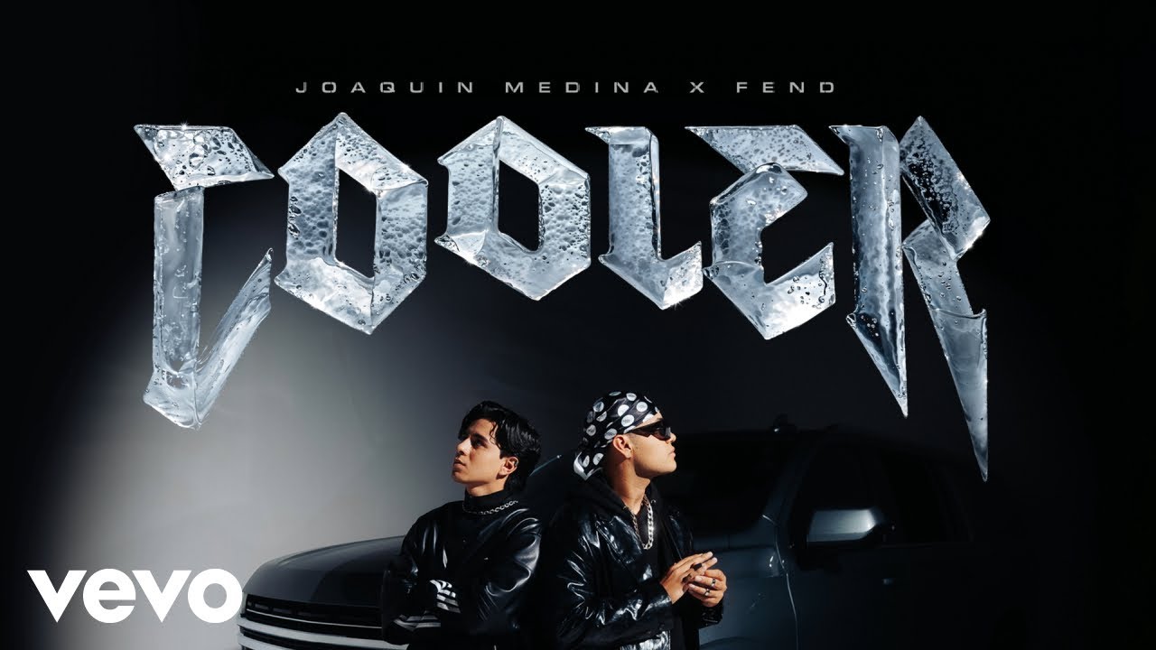 Joaquin Medina, Fend - Cooler (Letra / Lyrics)