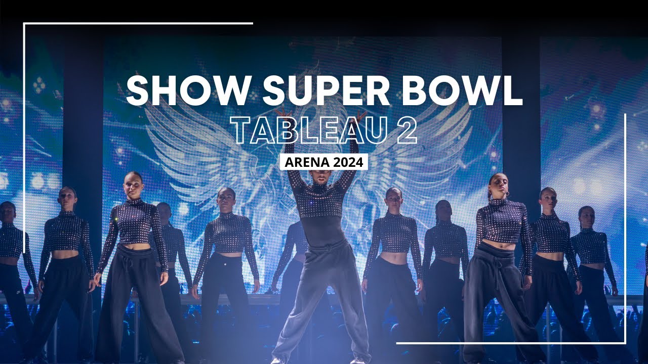 SHOW SUPER BOWL - Tableau 2 - ARENA 2024