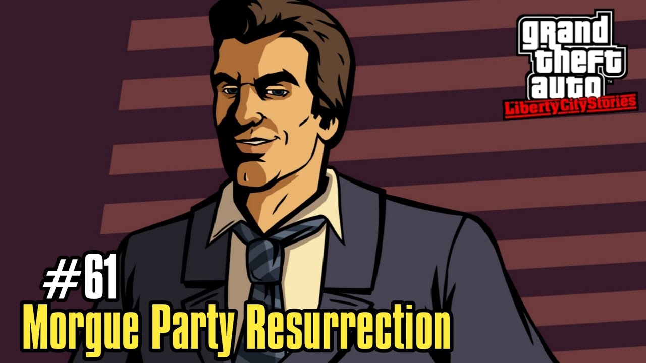 GTA Liberty City Stories - Mission 61: Morgue Party Resurrection