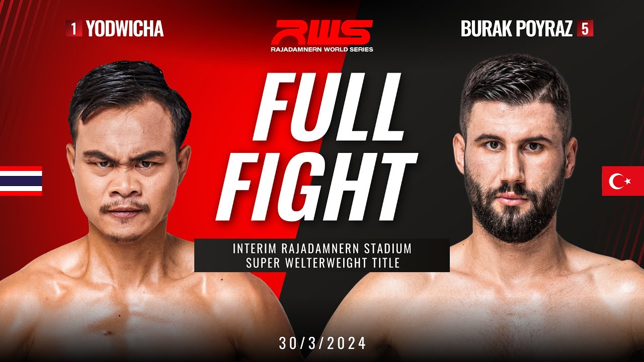 Full Fight l Yodwicha vs. Burak Poyraz l ยอดวิชา vs. บุหรัก ปอยราซ l RWS