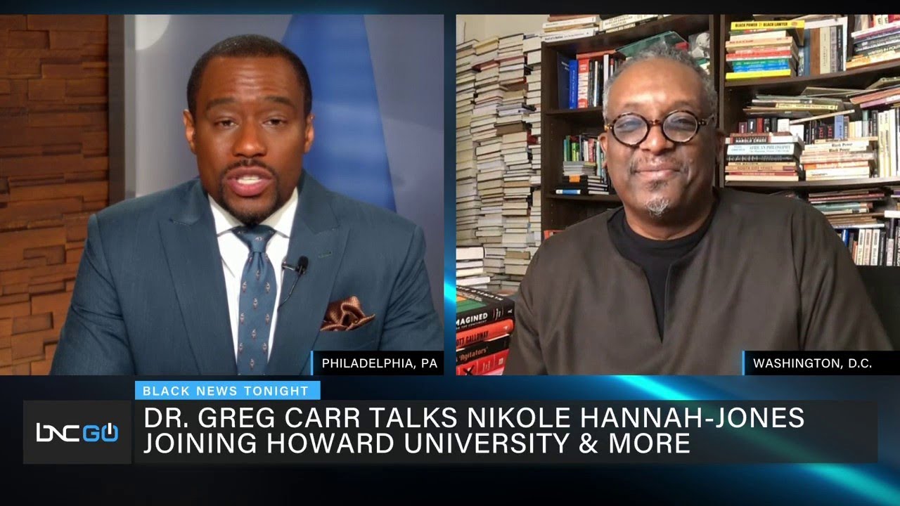 Dr. Greg Carr on Nikole Hannah-Jones joining Howard University and Challenges HBCUs Face