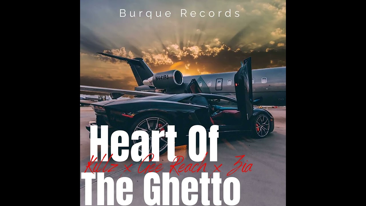 Burque Records Gee Reach Feat. Killz, Zia- Heart Of The Ghetto [Official Audio]