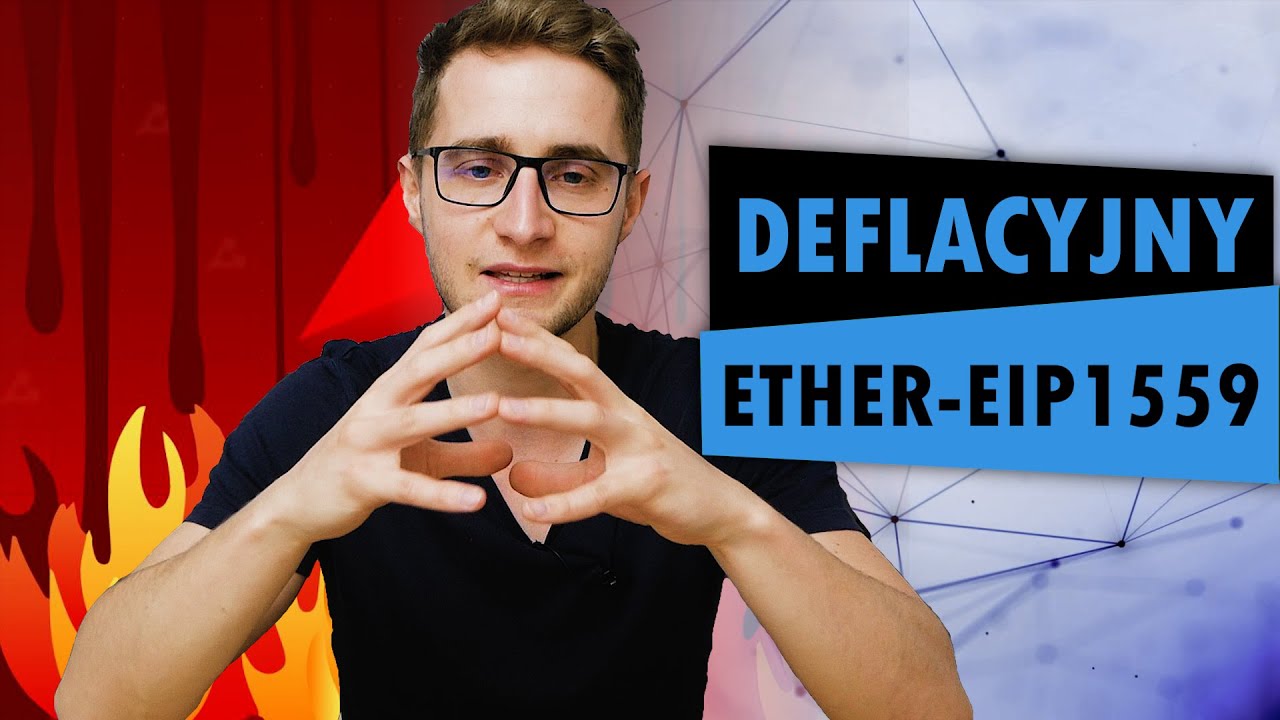 EIP 1559 - Inflacja Na Ethereum (ETH) Niższa Niż Na Bitcoinie (BTC)?