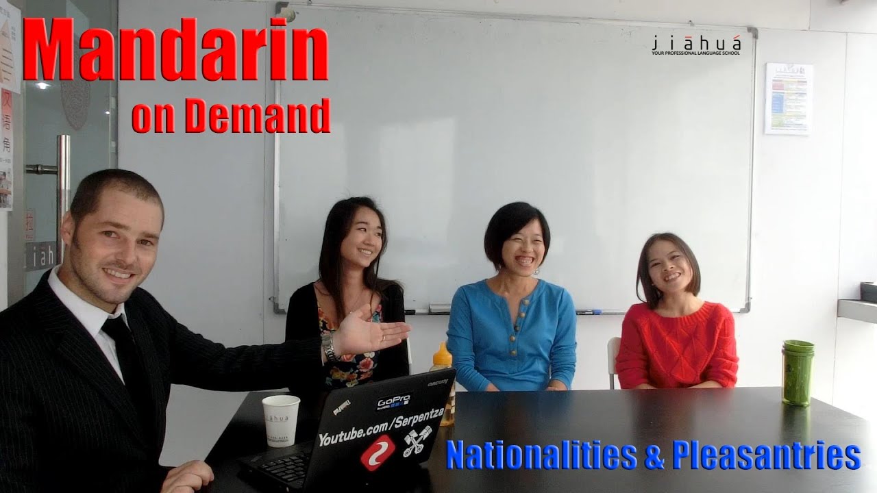 Mandarin on Demand - Nationalities and Pleasantries