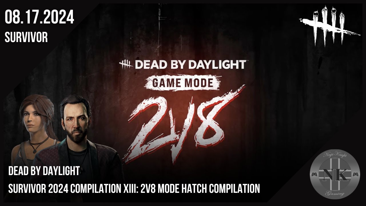 Dead by Daylight - Survivor 2024 Compilation XIII: 2v8 Mode Hatch Compilation
