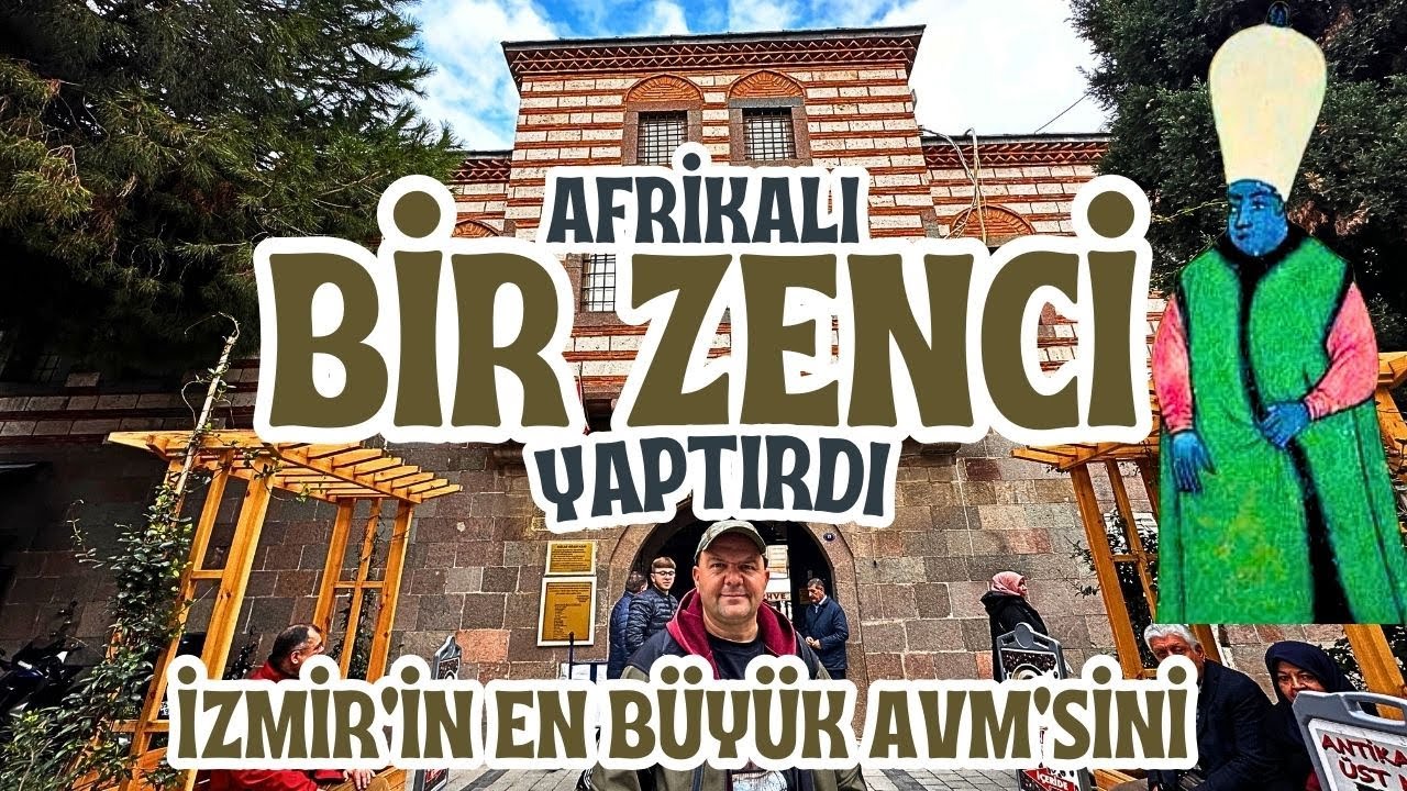 İZMİR'İN EN BÜYÜK AVM SİNİ AFRİKALI BİR ZENCİ YAPTI / Hacı Beşir Ağa / Talha Uğurluel