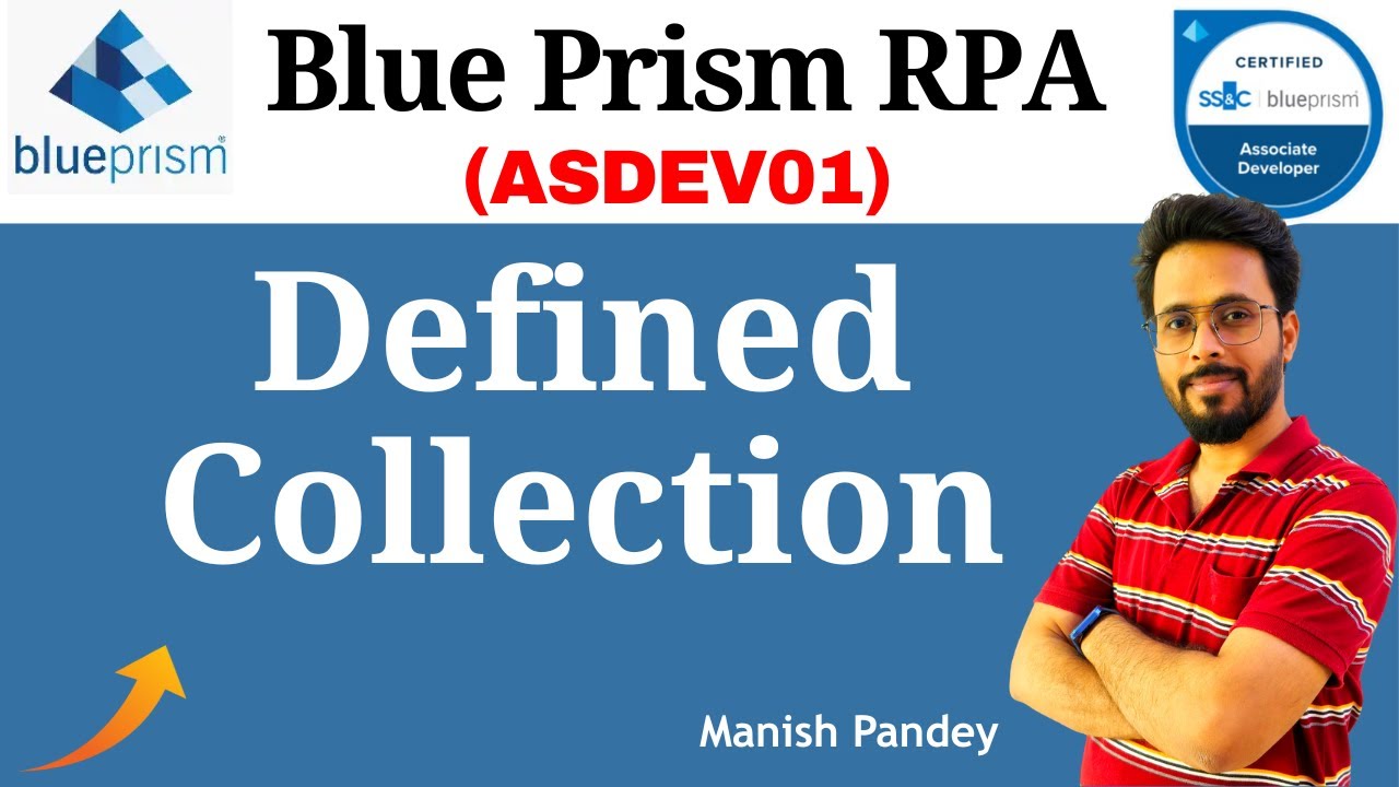17. Defined Collection in Blue Prism | Collection Basics Explained (ASDEV01)
