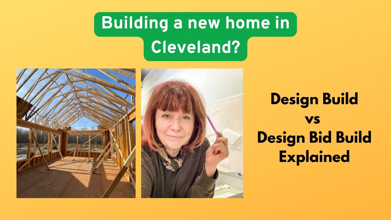 Building a new home in Cleveland? Design Build vs Design Bid Build;  understand the pros and cons.
