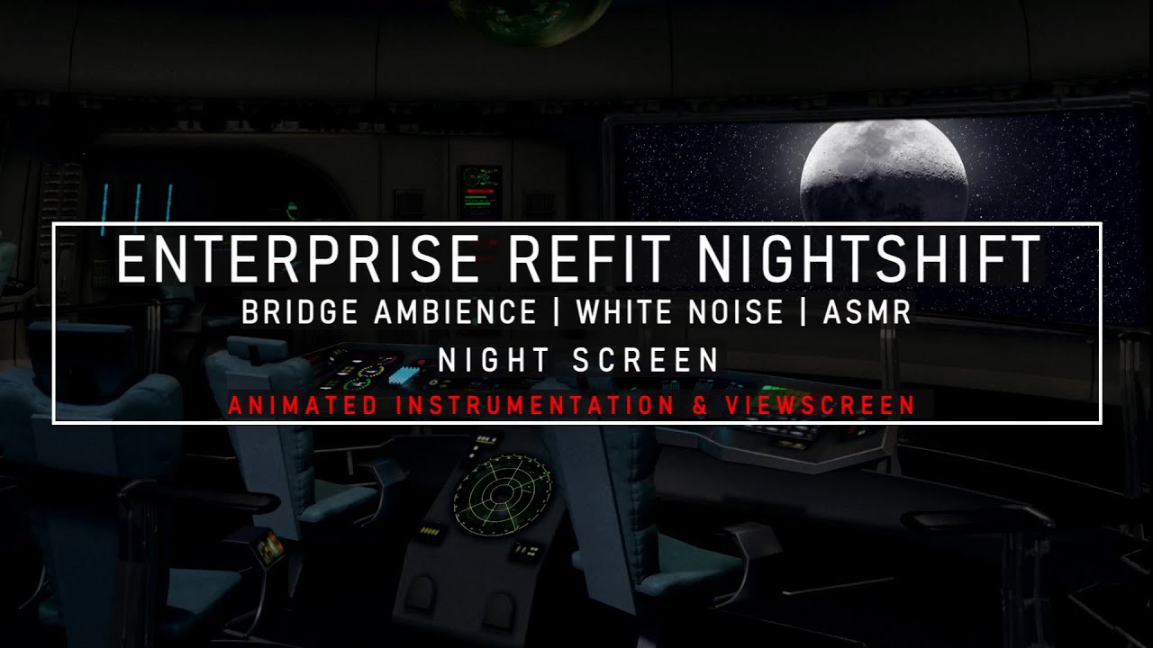 Star Trek Sleep Sounds | Enterprise Refit | Night Shift Ambience | Star Trek TOS | White Noise, ASMR