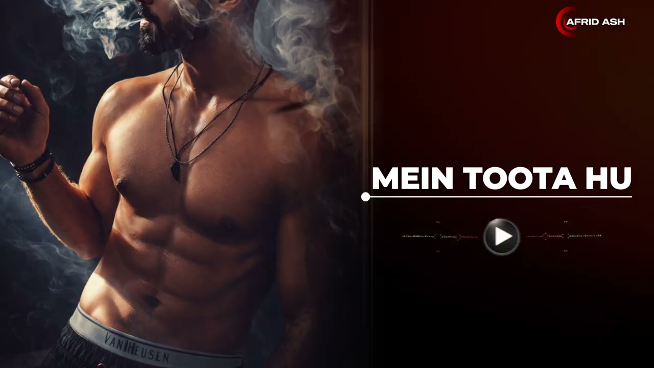 Mein Toota Hu Official Song - Afrid Ash | Sad Song 2026