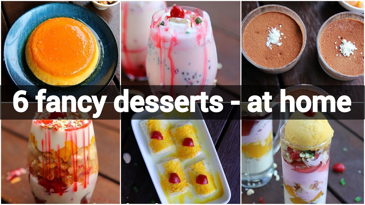6 fancy dessert recipes you can make at home | simple dessert ideas for dinner party