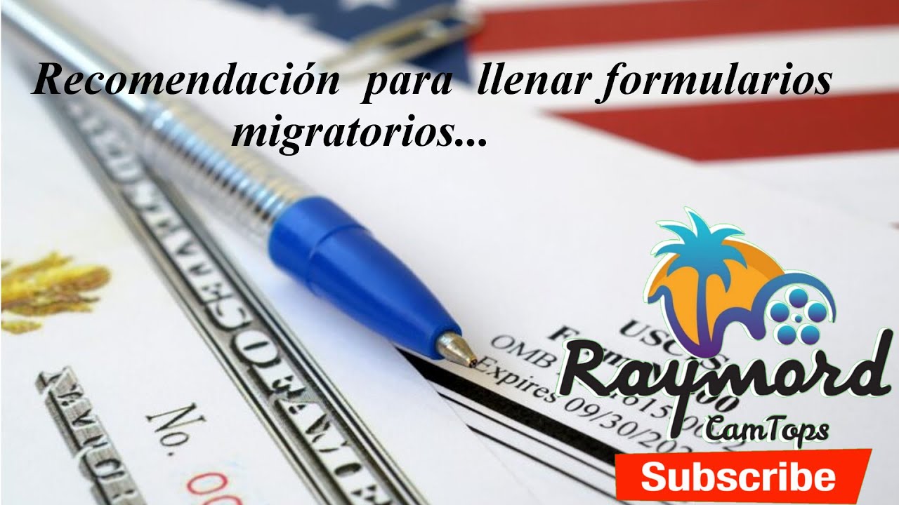 Recomendaci&oacute;n para llenar formularios migratorios en formato PDF
