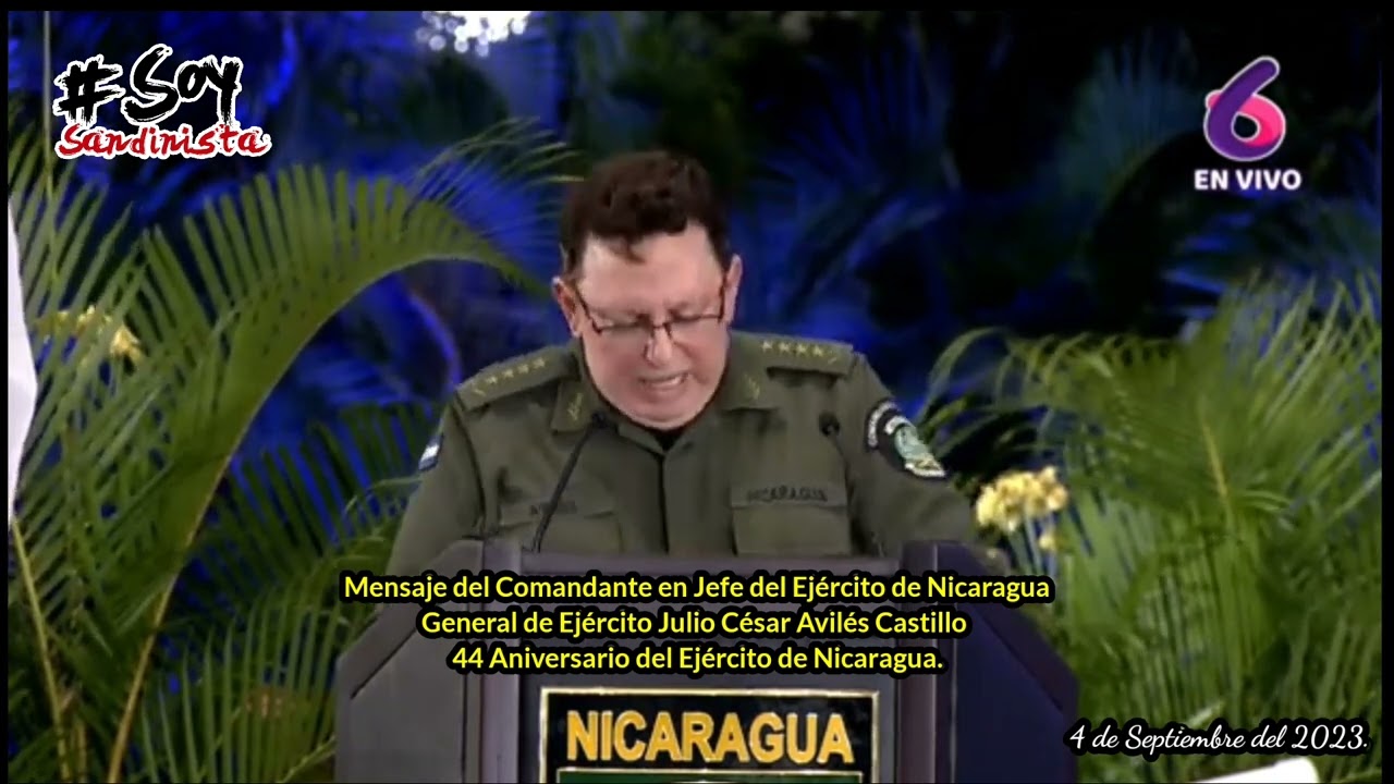 Mensaje del General Julio C&eacute;sar Avil&eacute;s Castillo en el 44 Aniversario del Ej&eacute;rcito de Nicaragua.