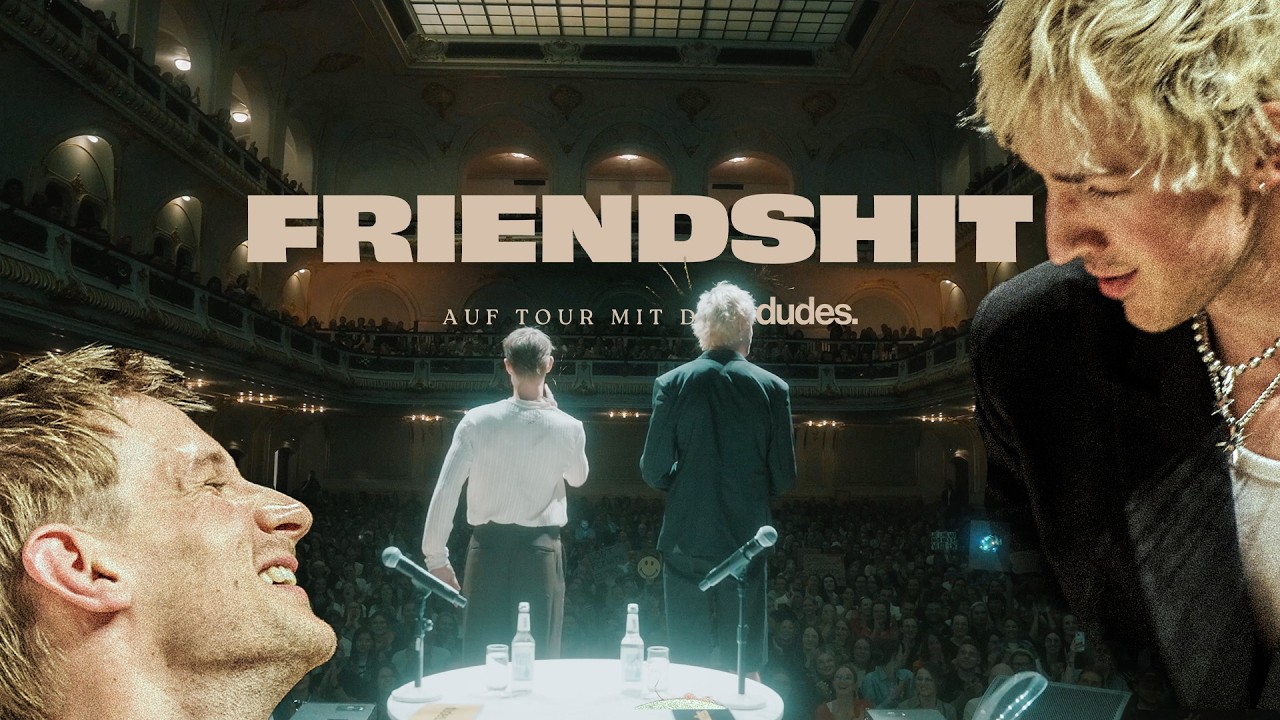 FRIENDSHIT | Die Niklas & David Doku &ndash; Auf Tour mit den Dudes (Ganzer Film)