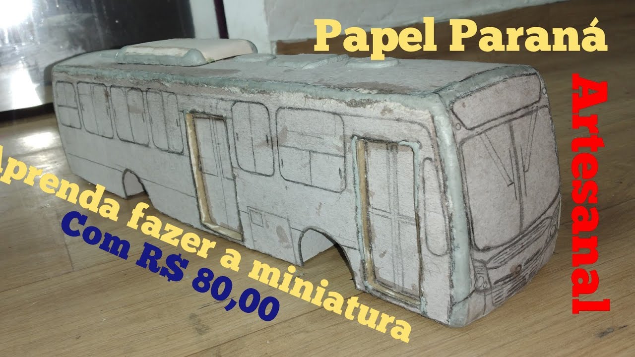 Aprenda a fazer um ônibus artesanal (parte 1)