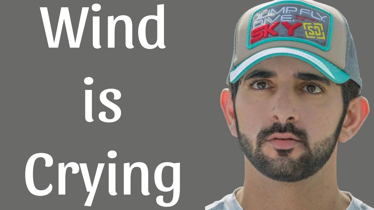 Wind is Crying || Fazza Sad Poem || Hamdan Emotional Poetry || Faz3