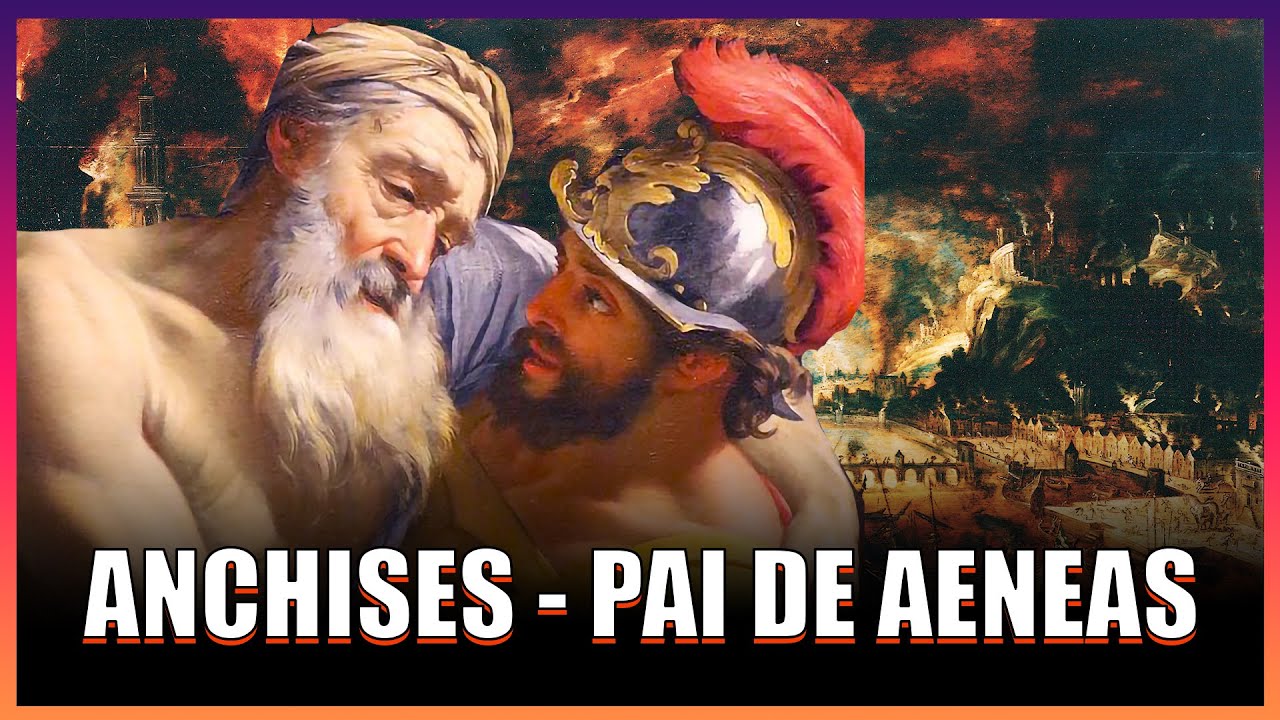ANCHISES, PAI DE AENEAS - MITOLOGIA GREGA - VERBETE