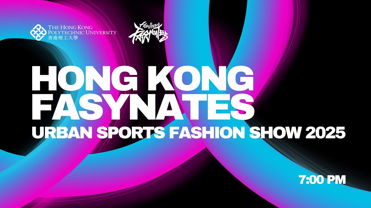 HONG KONG FASYNATES 2025: FASHION X SPORTS