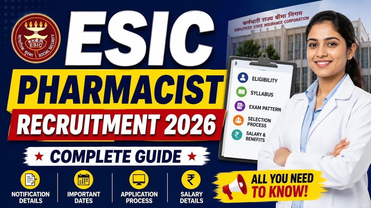 ESIC Pharmacist Recruitment 2026 &ndash; Complete Guide | Eligibility, Syllabus, Exam Pattern, Salary |
