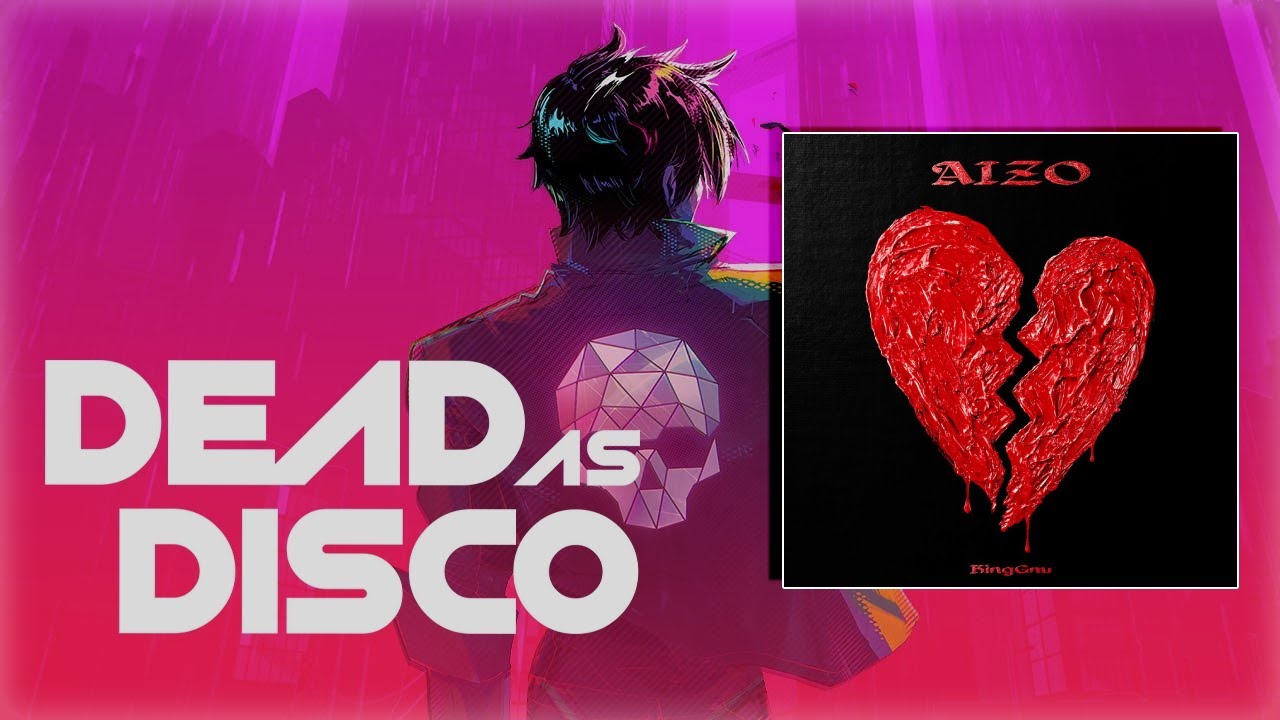 Dead as Disco - AIZO