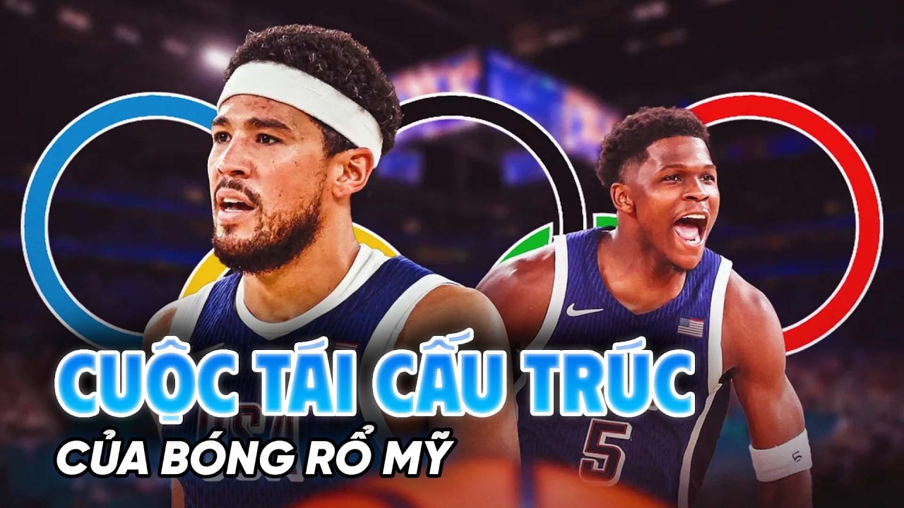 Team USA hướng tới Olympic Los Angeles 2028: Cuộc tái cấu trúc của bóng rổ Mỹ