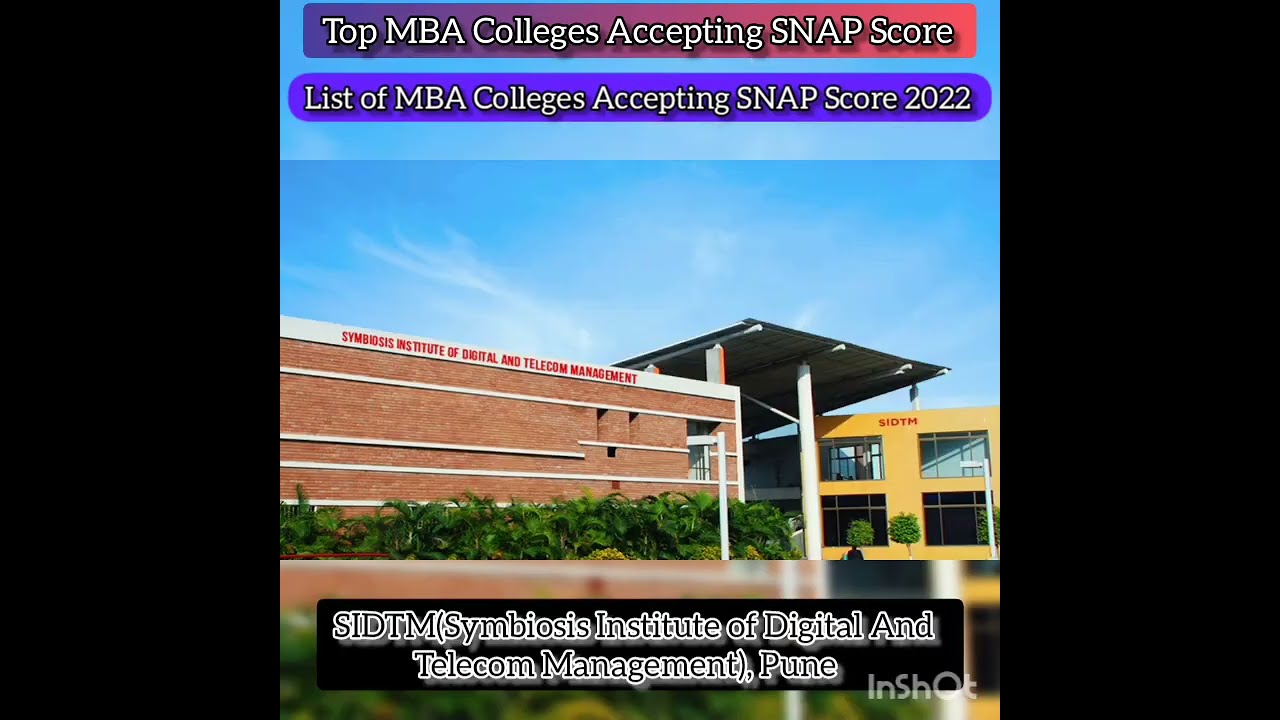 Top MBA Colleges in India accepting SNAP Score #symbiosis #symbiosispune #symbiosisentrancetest