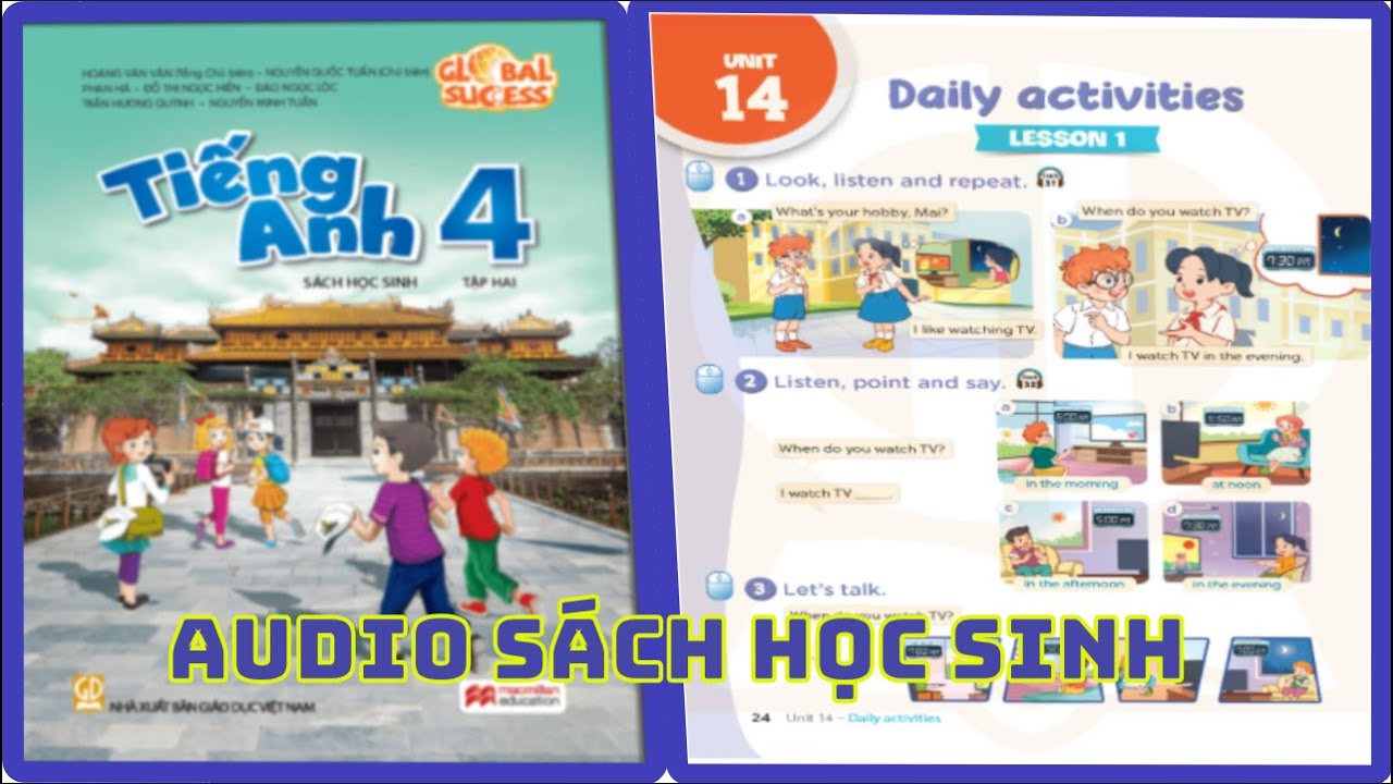 Unit 14 Daily Activities | Audio Sách Học Sinh Lớp 4 Tập 2 Global Success Song Ngữ Anh Việt