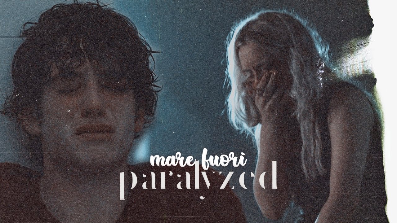 mare fuori - paralyzed