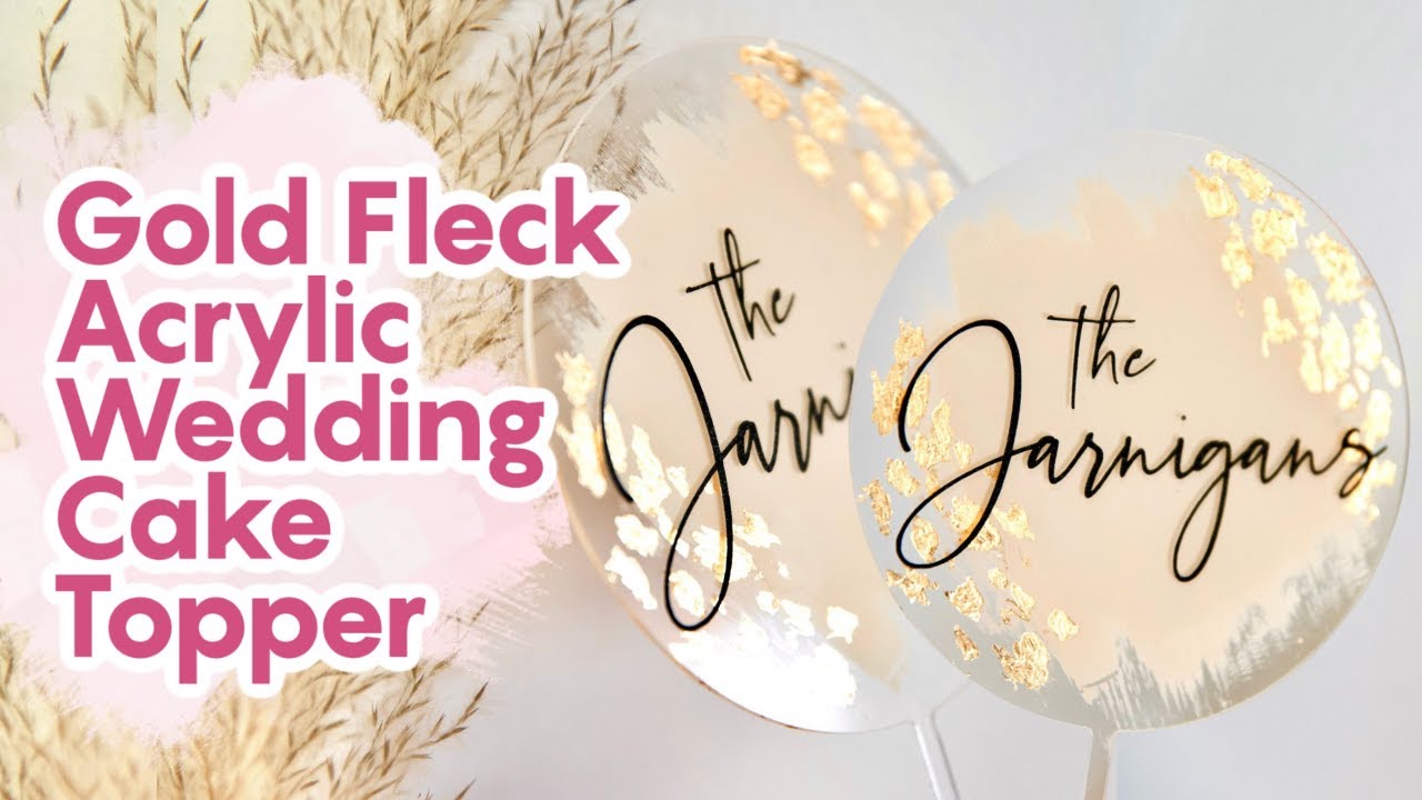 High Quality Cricut Cake Topper //  Gold Fleck Acrylic Wedding DIY