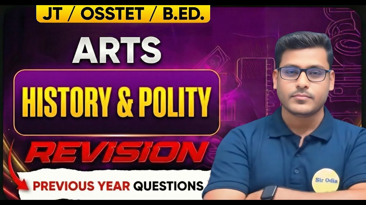 JT,OSSTET,B.ED, Arts HISTORY & POLITY PYQs & Important MCQs & PYQs By-DEBI SIR #osstet2026 #jtarts