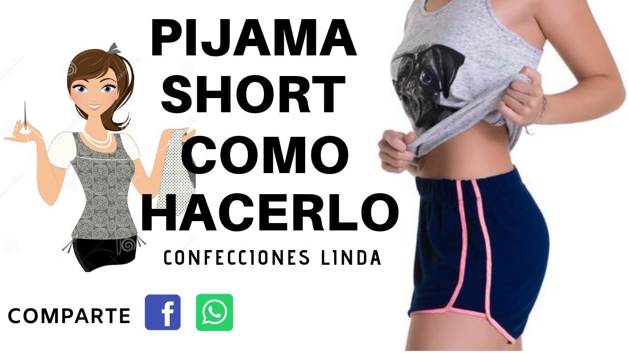 PIJAMAS SHORTS.COMO HACERLO