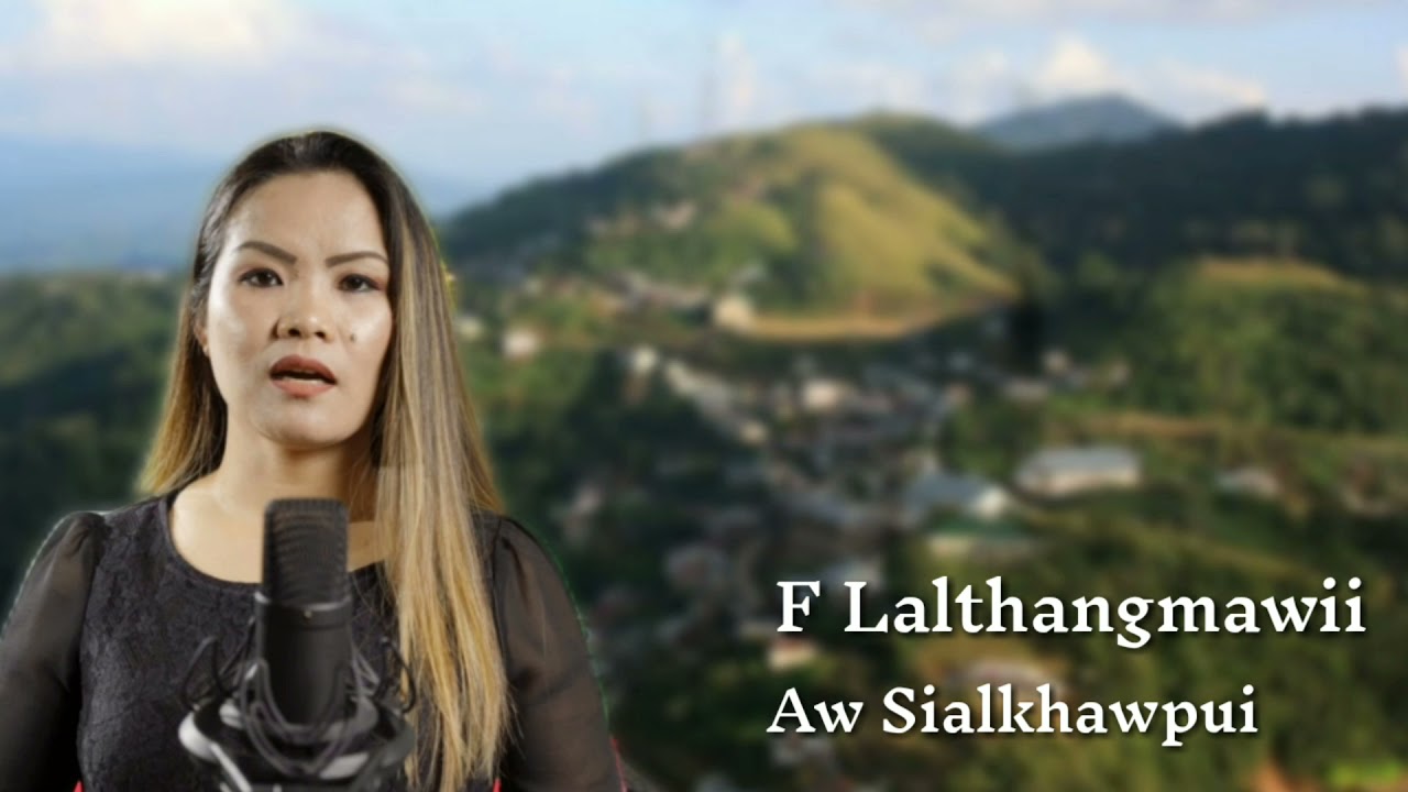 F Lalthangmawii - Aw Sialkhawpui