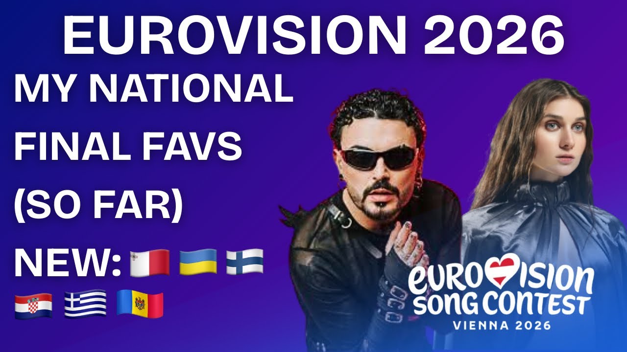 EUROVISION 2026 NATIONAL FINALS: MY TOP 28 (So Far) | NEW: 🇲🇹🇺🇦🇫🇮🇭🇷🇬🇷🇲🇩