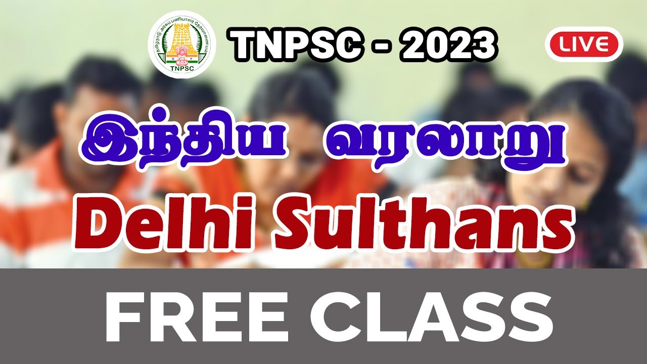 TNPSC History Delhi Sulthans in tamil | History Classes