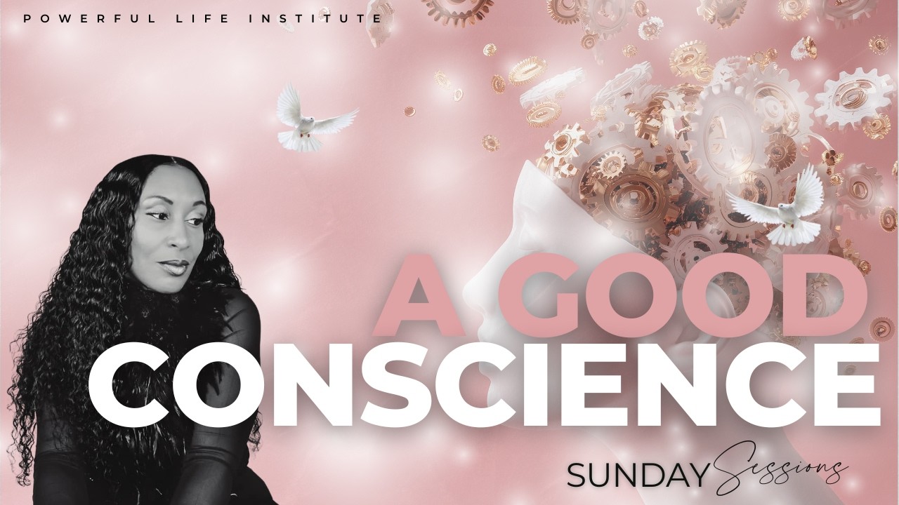 A Good Conscience | Sunday Sermon